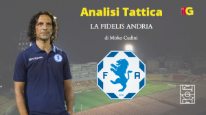 "Match analysis" sulla Fidelis Andria di Mirko Cudini, prossimo avversario delle Aquile
