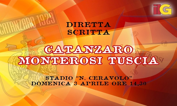 LIVE dal "Ceravolo": diretta scritta di Catanzaro-Monterosi (finale 1-2)&nbsp;