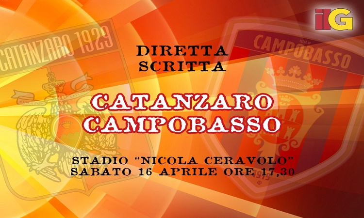 LIVE dal "Ceravolo": diretta scritta di Catanzaro-Campobasso (parziale 3-0)