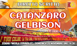 LIVE dal "Ceravolo": DIRETTA scritta di Catanzaro-Gelbison (FINALE 3-0)