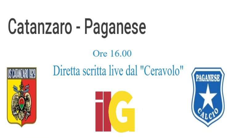 Live dal "Ceravolo": diretta scritta di Catanzaro - Paganese