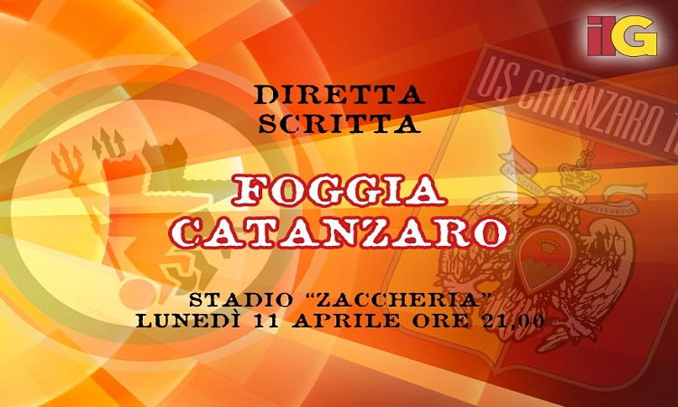Live dallo "Zaccheria": diretta scritta di Foggia - Catanzaro (Finale 2-6)